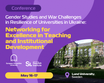 Conference in Lund University: «Gender Studies and War Challenges in Resilience of Universities in Ukraine: Networking for Excellence in Teaching and Institutional Development»